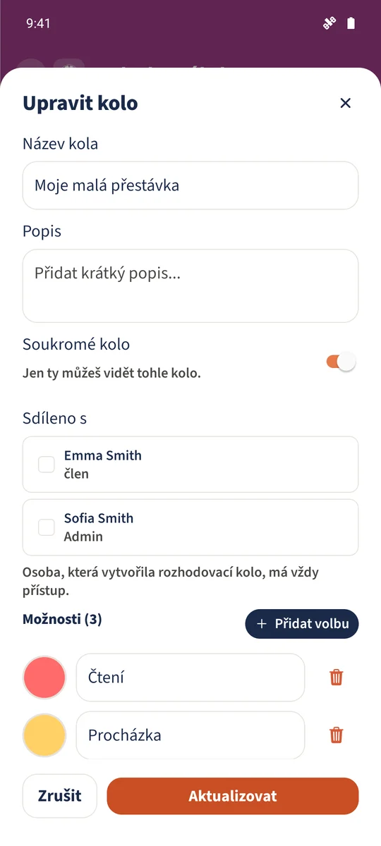 Soukromé kolo nemá další vybrané členy; tvůrce si ponechává přístup.