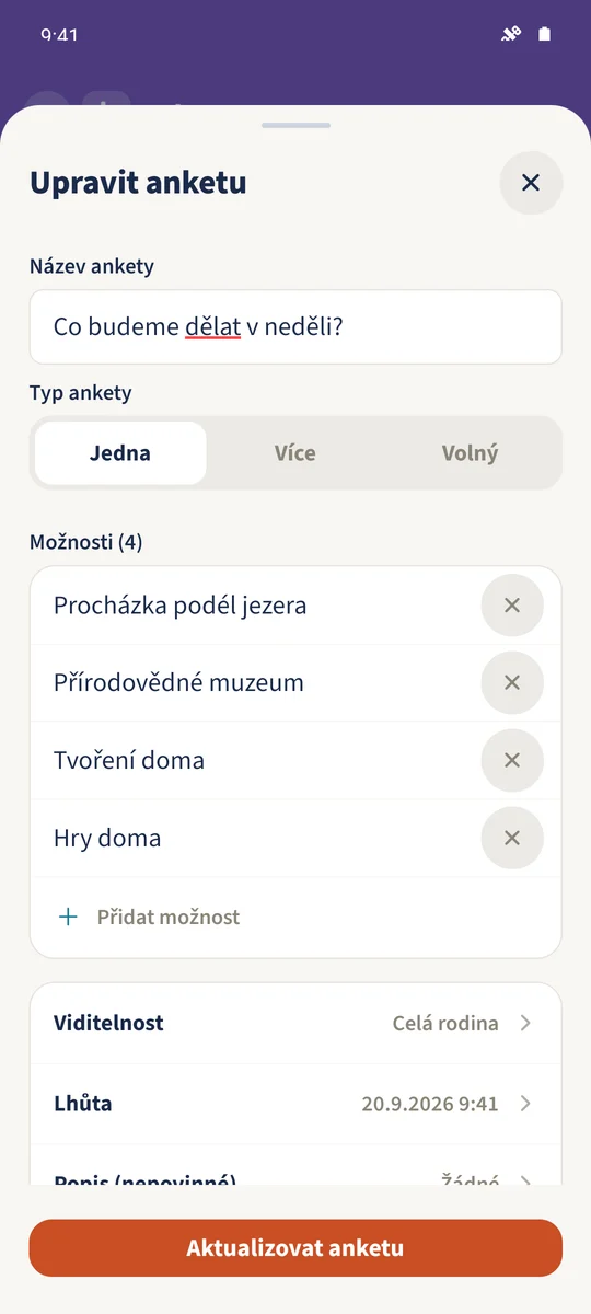 Nedělní anketa s jednotnou volbou má čtyři možnosti, viditelnost „Celá rodina“ a lhůtu.