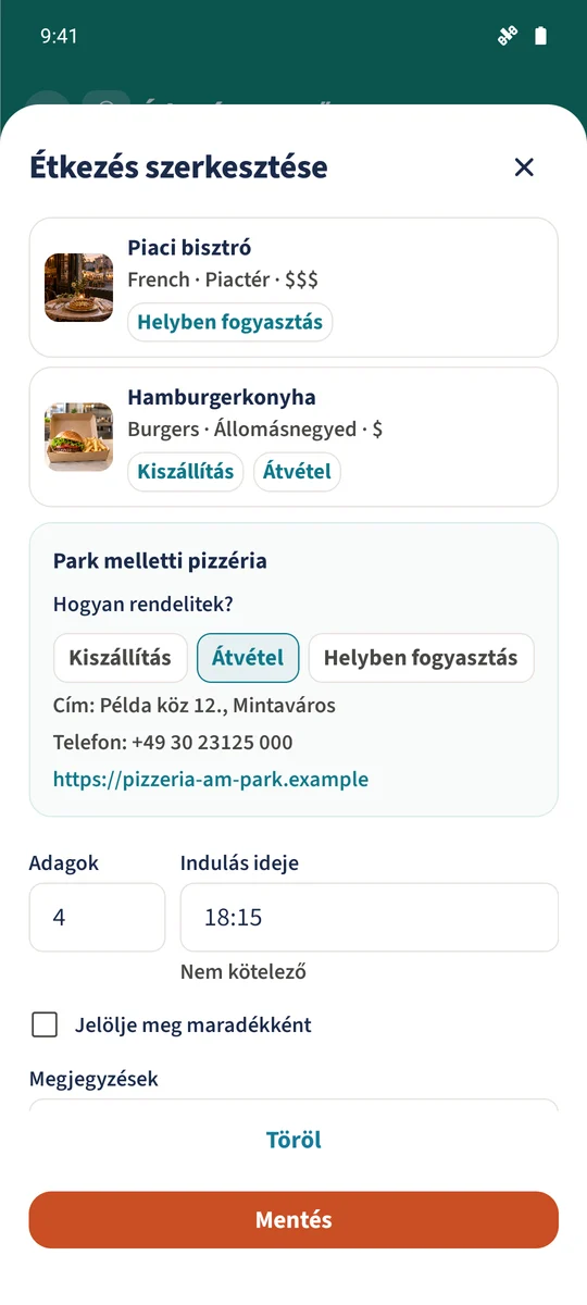Az újra megnyitott étkezésűrlap a Park melletti pizzériát, Átvételt, négy adagot és a mentett 18:15-ös indulási időt mutatja.