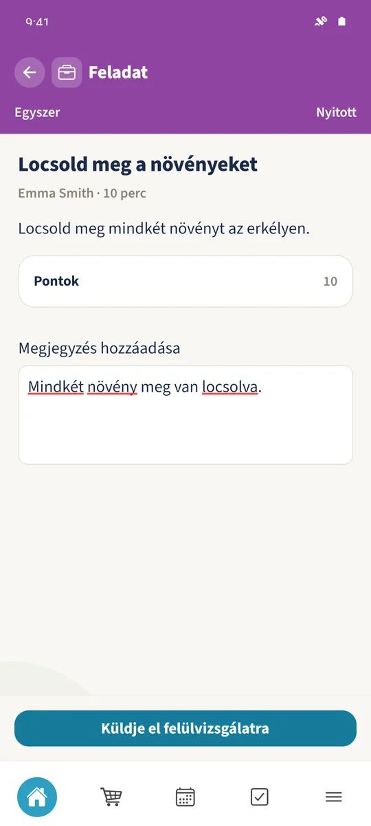 Emma beírt egy megjegyzést a növények locsolásáról, és beküldheti ellenőrzésre.