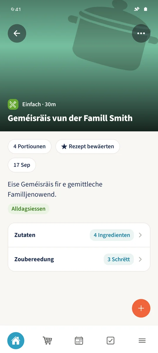 Dat erëm opgemaacht Rezept enthält déi gespäichert Familljebeschreiwung, de Schwieregkeetsgrad Einfach an d’Kategorie Alldeeglecht Iessen.
