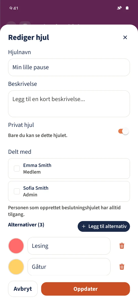 Det private hjulet har ingen ekstra valgte medlemmer; oppretteren beholder tilgang.