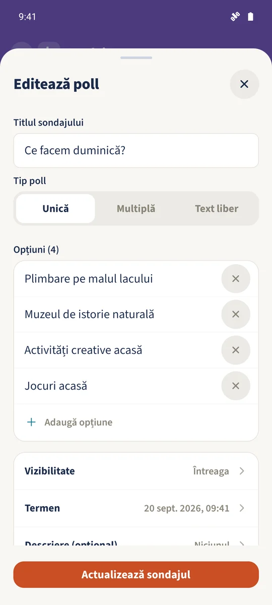 Sondajul de duminică de tip Alegere unică are patru opțiuni, vizibilitatea Întreaga familie și un termen.