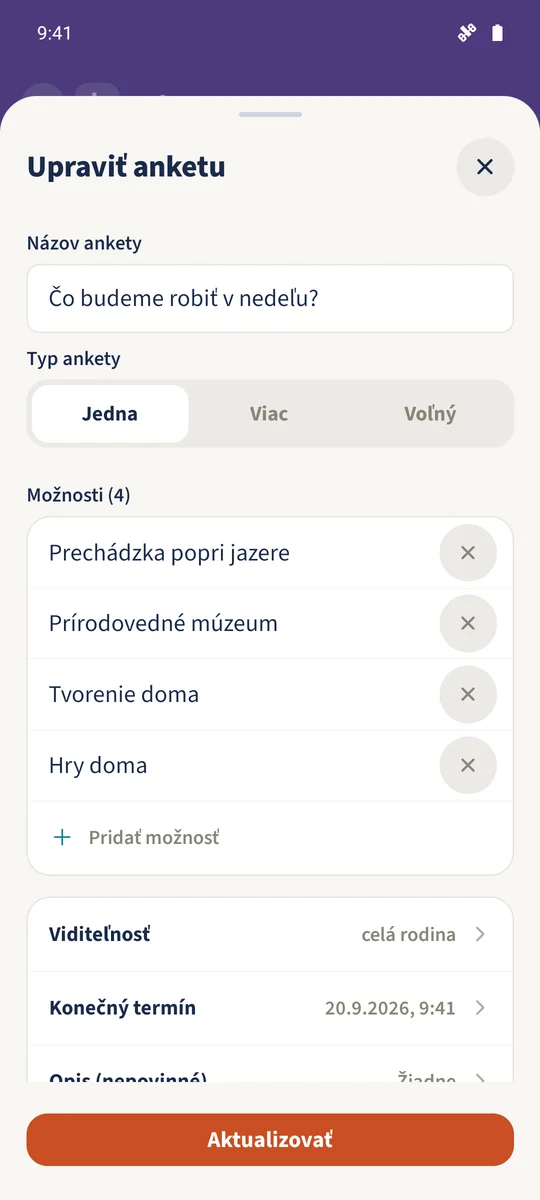 Nedeľná anketa typu Jedna má štyri možnosti, viditeľnosť celá rodina a termín.